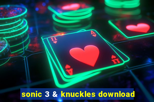 sonic 3 & knuckles download